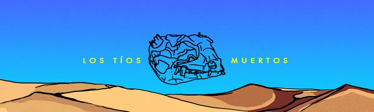 Los Tíos Muertos banner